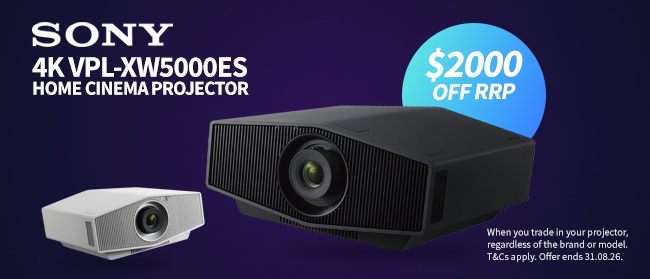 Trade in any projector and receive $2,000 off the RRP of the Sony 4K VPL-XW5000ES