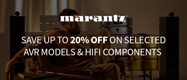 Save up to 20% Off on selected Marantz AVR and HiFi Components