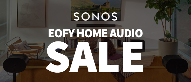 Sonos EOFY 2026. Selected Items Only