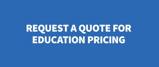 Request a quote for education pricing